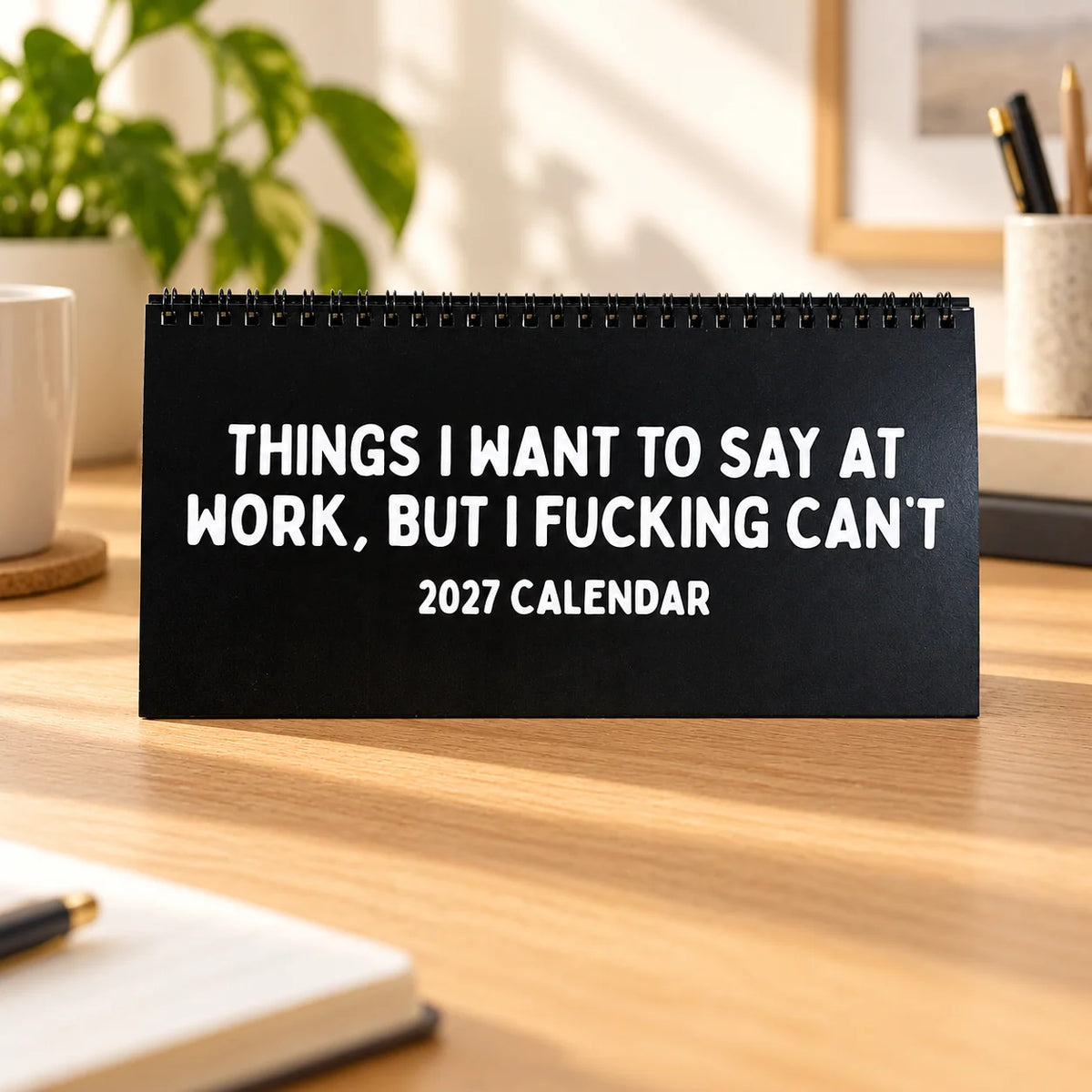 2027 Things I Want to Say at Work But I Can't Calendar